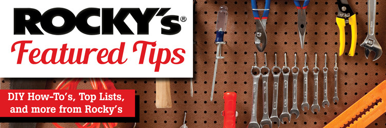 Featured Tips - Rocky's Ace Hardware Store